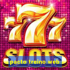 pacto treino web